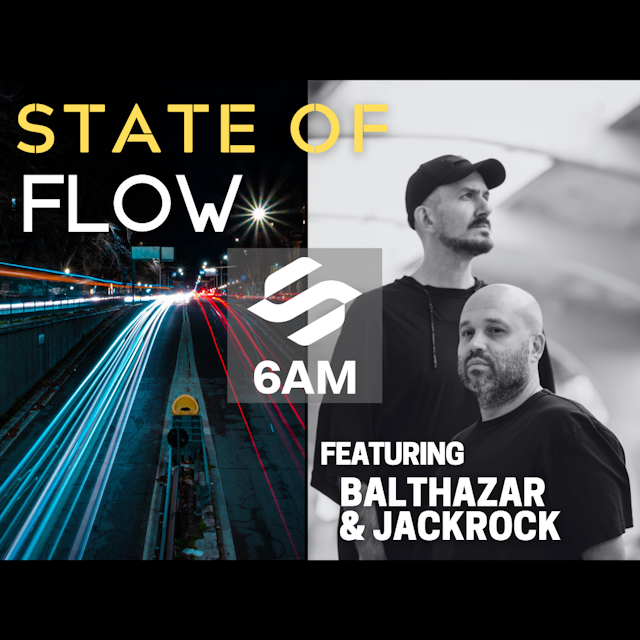State of Flow: Balthazar & Jackrock