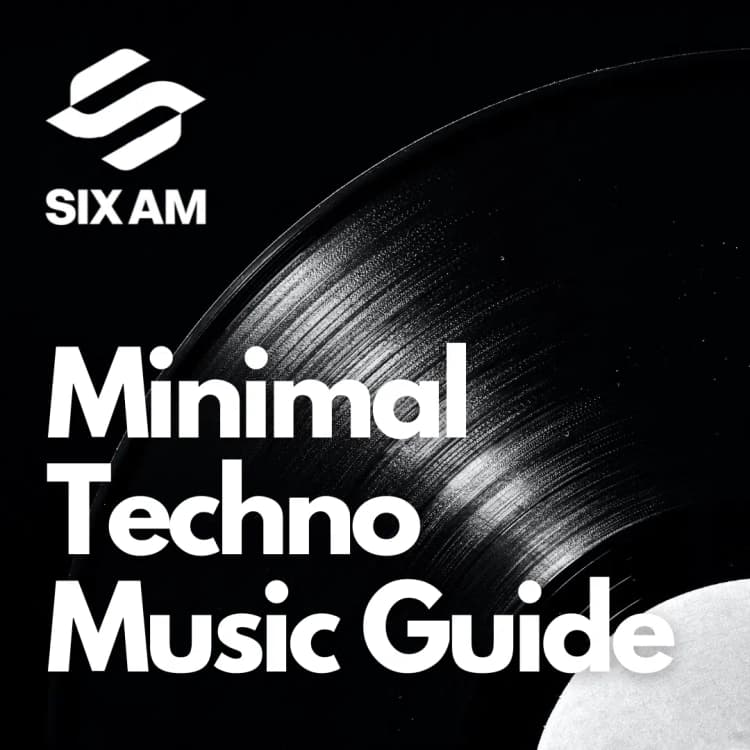 Minimal Techno Music Guide: History, Artists, & Tracks