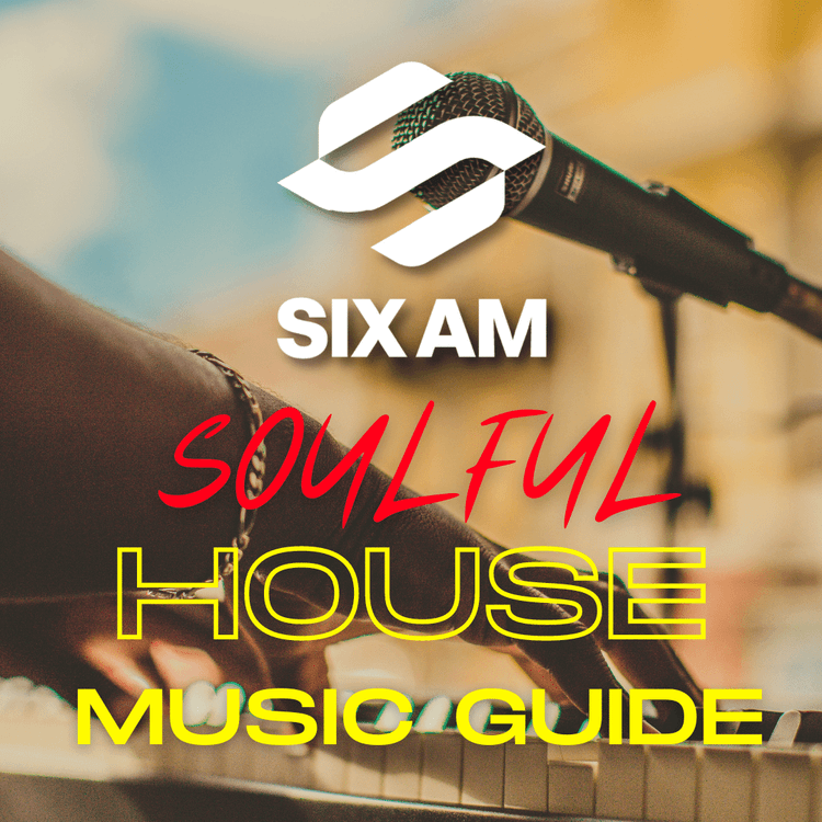 Open Up your Soul with this Soulful House Guide