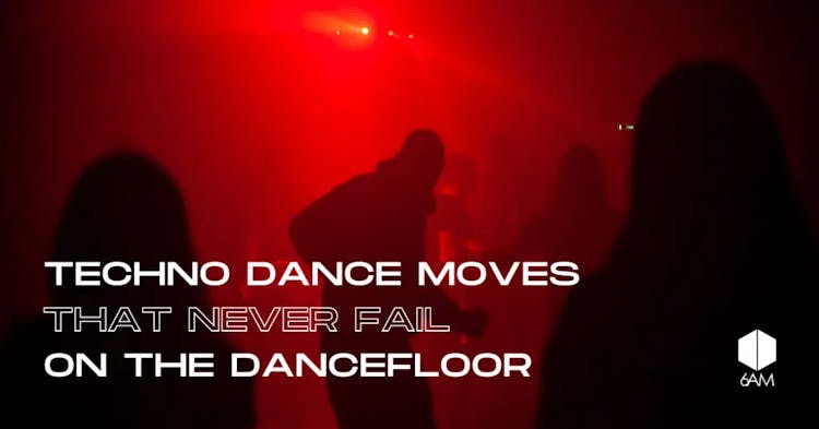 Techno Dance Moves that Never Fail on the Dancefloor