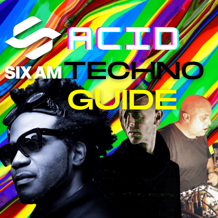 Acid Techno Guide: History, Artists & Classics