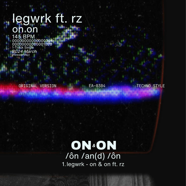 LEGWRK Premieres New Track "On & On feat. RZ"