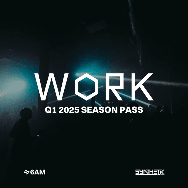 WORK Q1 2025 SEASON PASS