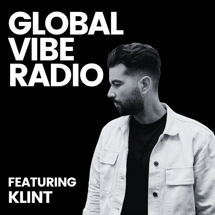 Global Vibe Radio 408 feat. Klint
