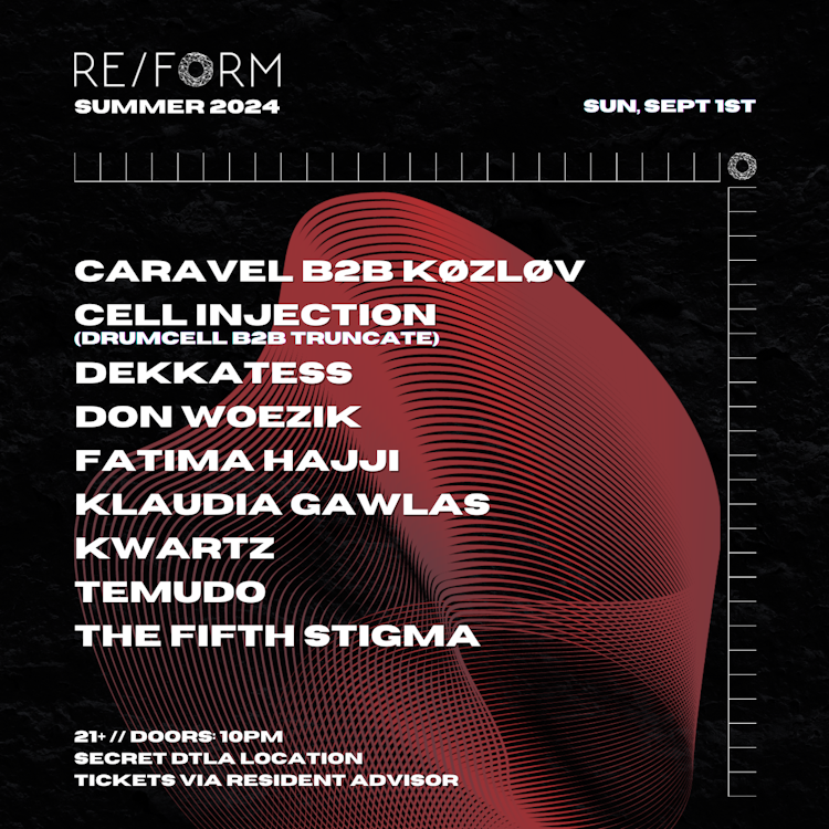 SUNDAY, SEPTEMBER 1ST - RE/FORM SUMMER 2024:CARAVEL b2b KØZLØV, CELL INJECTION, FATIMA HAJJI, & MORE