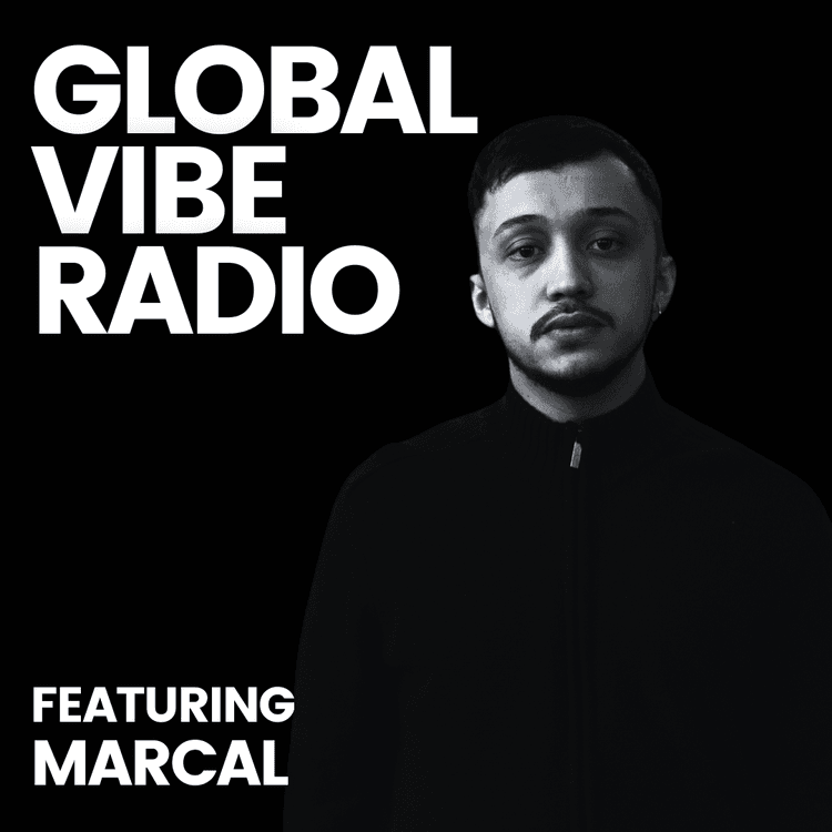 Global Vibe Radio 421 feat. Marcal