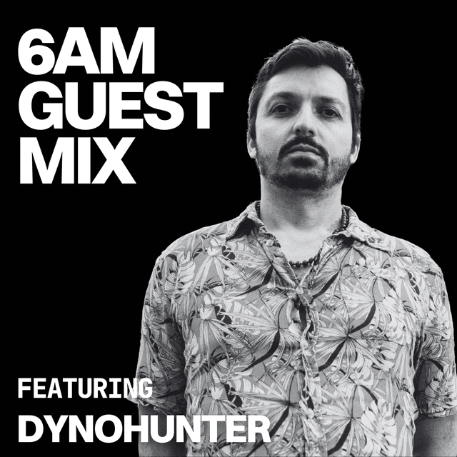 Guest Mix: DYNOHUNTER