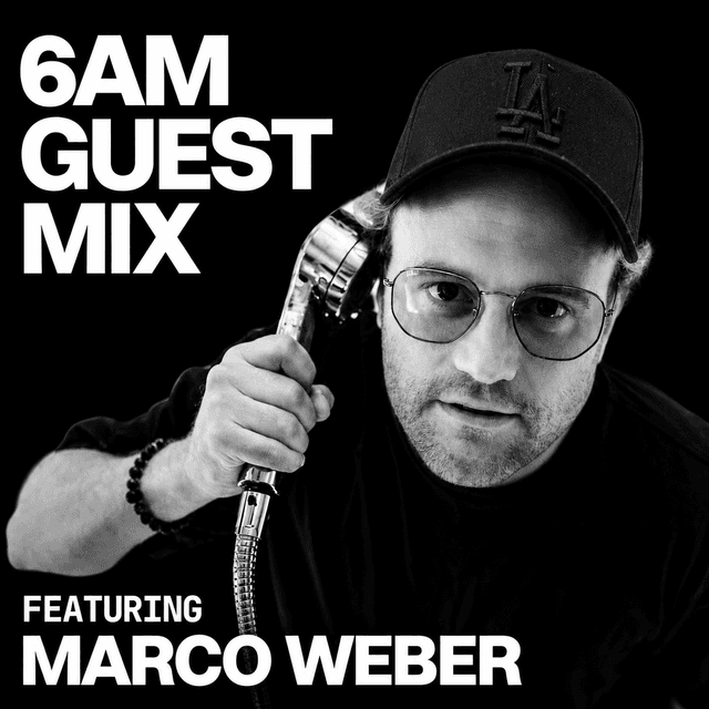 6AM Guest Mix: Marco Weber
