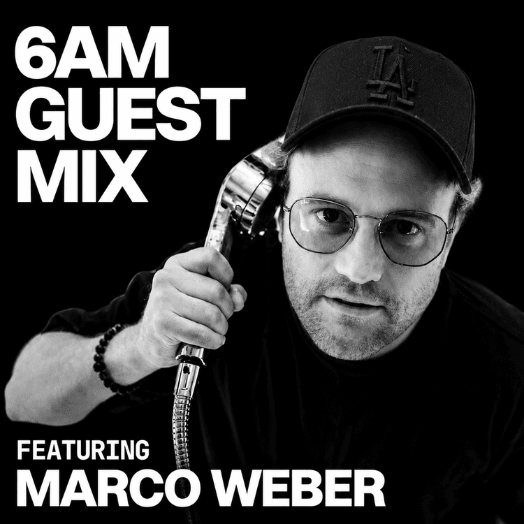 6AM Guest Mix: Marco Weber