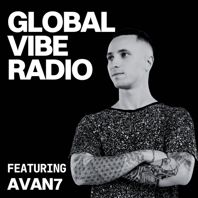 Global Vibe Radio 433 Feat. Avan7