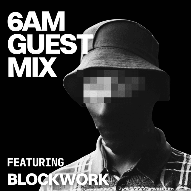 Guest Mix: Blockwork