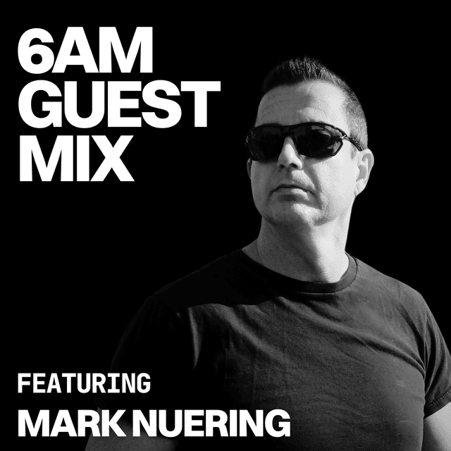 Guest Mix: Mark Nuering