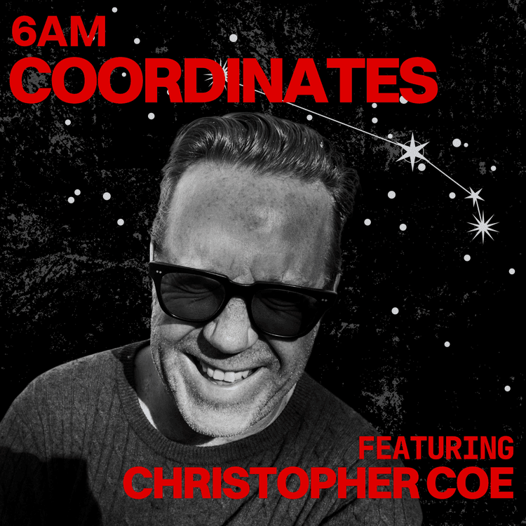 Coordinates Feat. Christopher Coe