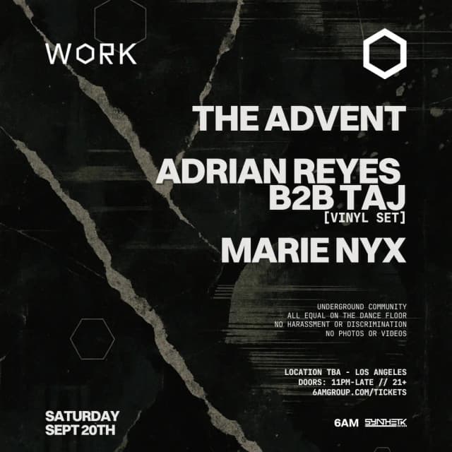 SATURDAY, SEP 20TH - WORK presents: The Advent, Adrian Reyes b2b TAJ [Vinyl Set] & Marie Nyx