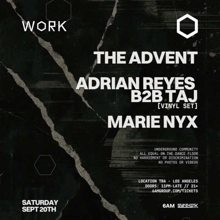 SATURDAY, SEP 20TH - WORK presents: The Advent, Adrian Reyes b2b TAJ [Vinyl Set] & Marie Nyx