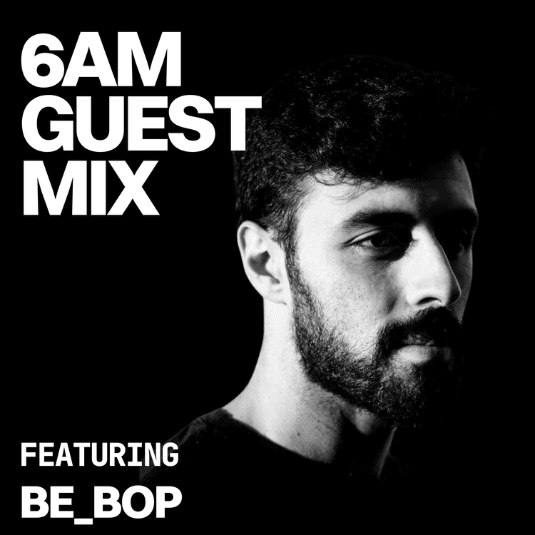 Guest Mix: Be_bop
