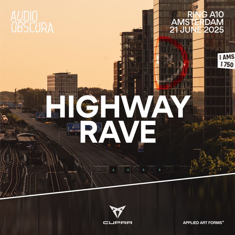 AUDIO OBSCURA PRESENTS ONCE-IN-A-LIFETIME EVENT: THE HIGHWAY RAVE