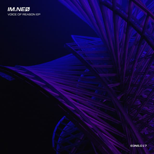 Premiere: IM.NEØ "Voice of Reason" - EONS