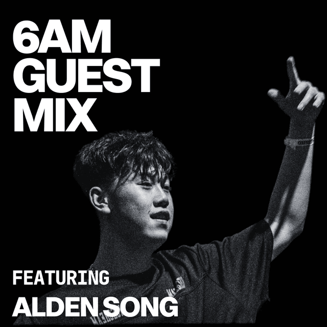 6AM Guest Mix: Alden Song