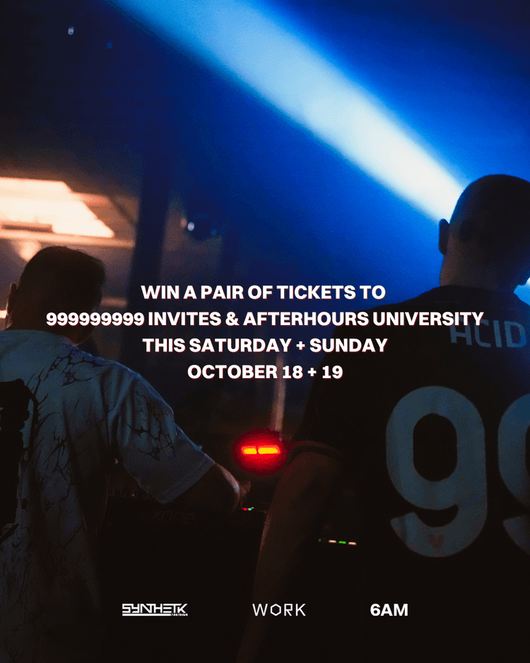 WORK Presents 999999999 Invites & Afterhours University Ticket Giveaway