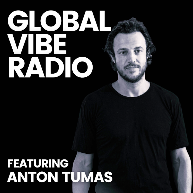 Global Vibe Radio 404 feat. Anton Tumas