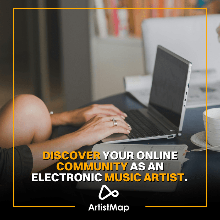 How To Discover Your Online Community As An Electronic Music Artist