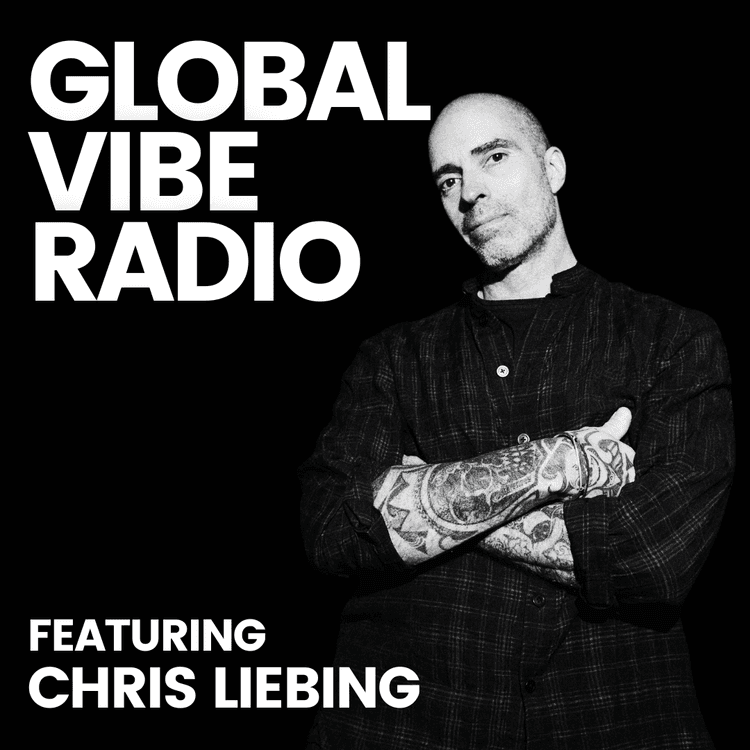 Global Vibe Radio 418 feat. Chris Liebing