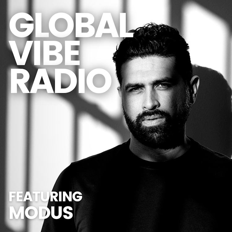 Global Vibe Radio 371 Feat. Modus (Live at WORK x Dirty Epic, Los Angeles)