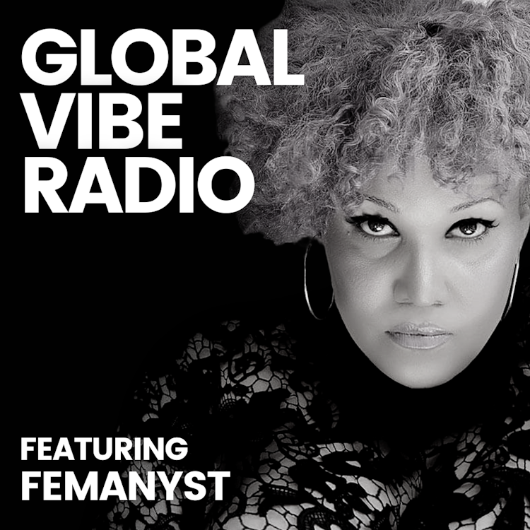 Global Vibe Radio 391 feat. Femanyst