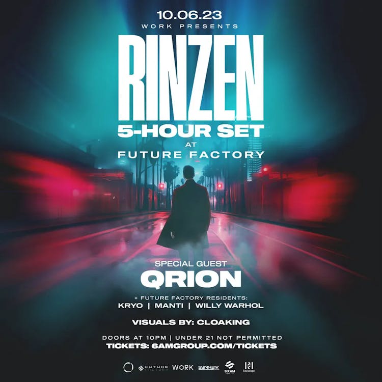 WORK Presents: Rinzen (5-Hour Set) & Special Guest Qrion