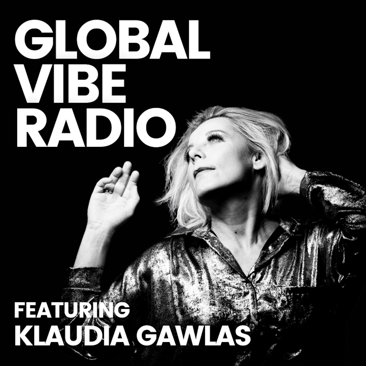 Global Vibe Radio 390 Feat. Klaudia Gawlas