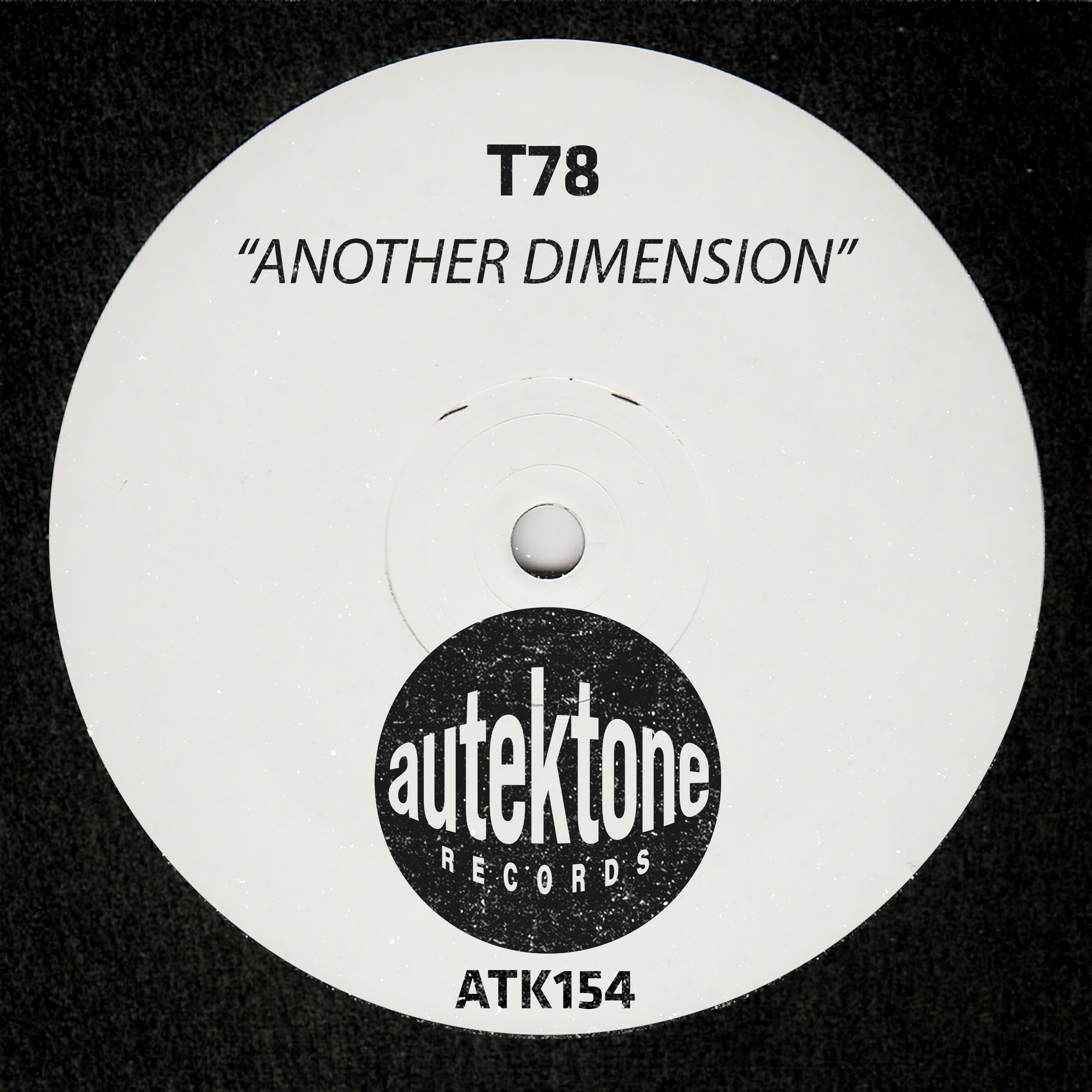 T78 Is Back To Take You To "Another Dimension"!