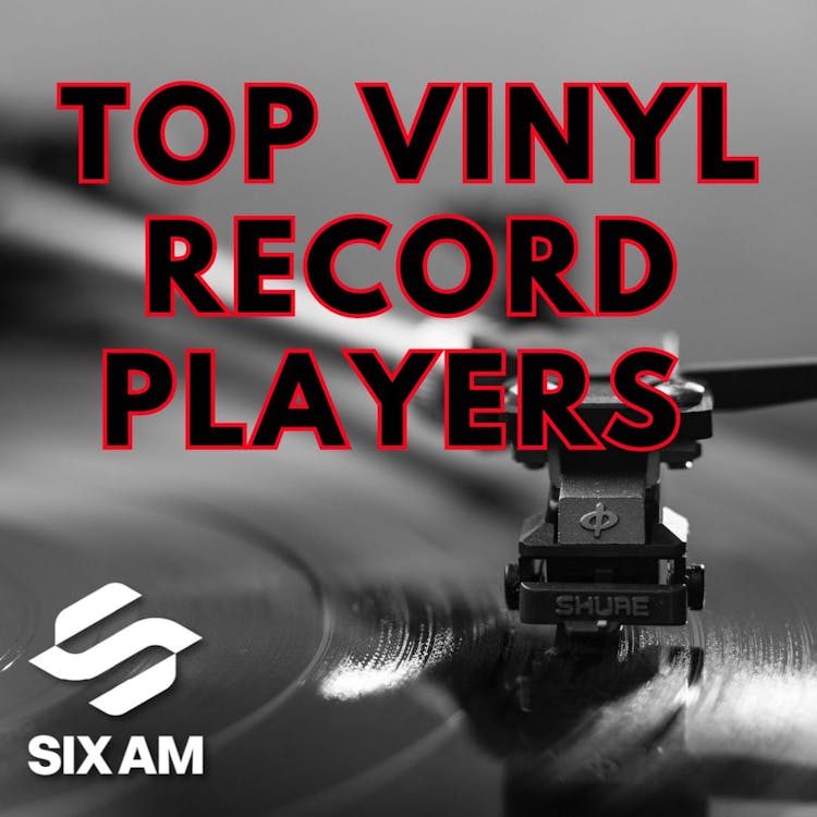 Top Vinyl Players For Audiophiles (Not Just DJs)