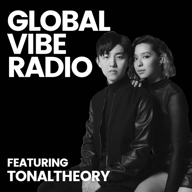 Global Vibe Radio 372 Feat. TonalTheory