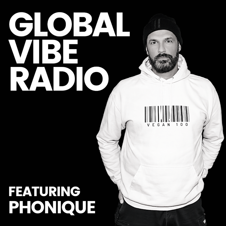Global Vibe Radio 378 Feat. Phonique